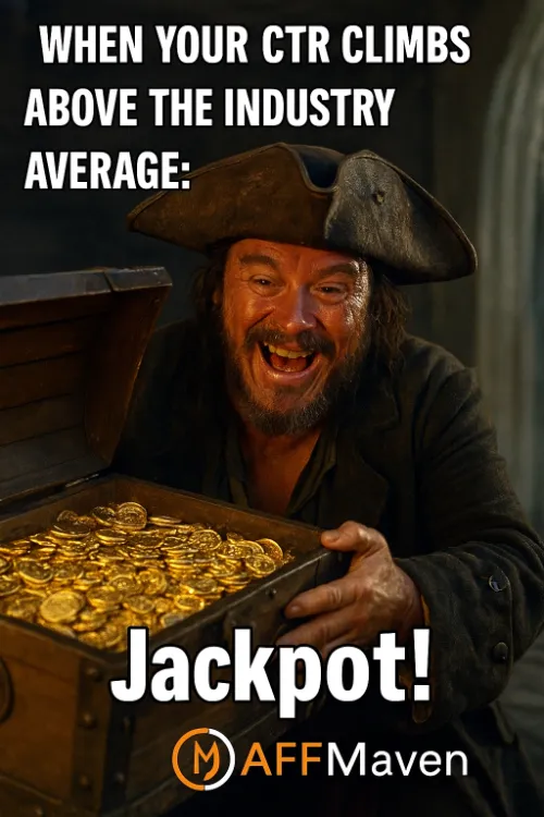 Struggling With Low Affiliate CTR? These 5 Fixes Will Shock You 2 CTR affiliate Marketing Meme